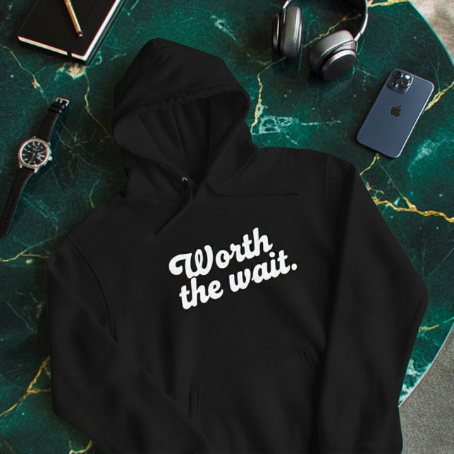 Veste À Capuche Minimal “Worth The Wait” Hoodie – Clean Aesthetic (Créateur téléchargé)
