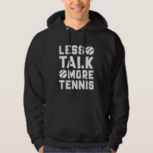 Veste À Capuche Moins de parler plus de tennis