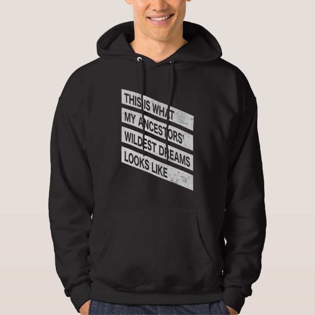 Veste À Capuche Mois des rêves les plus fous d'histoire noire des  (Devant)