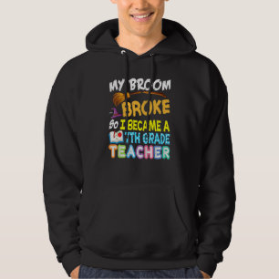 Veste À Capuche Mon balai est cassé alors je suis devenu professeu
