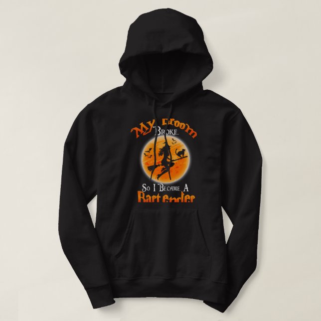 Veste À Capuche Mon Broom S'Est Écrasé Alors Je Suis Devenu Un Bar (Design devant)