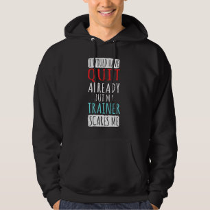 Veste À Capuche Mon Entraîneur Me Fait Peur Exercice Fitness Gym W