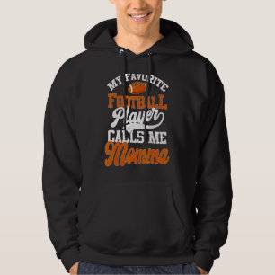 Veste À Capuche Mon Joueur De Football Préféré M'Appelle Momma