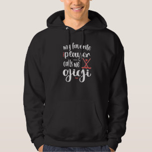Veste À Capuche Mon Joueur préféré m'appelle Gigi Ice Hockey Gigi