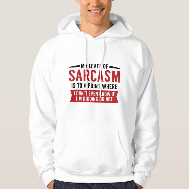 Veste À Capuche Mon Niveau De Sarcasme (Devant)