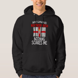 Veste À Capuche Mon Père Est Nord Irlandais Rien Ne Me Fait Peur P