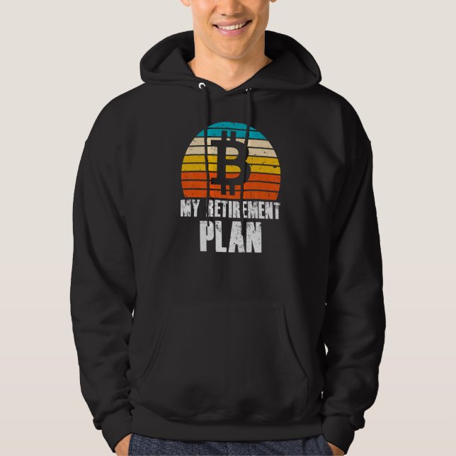 Veste À Capuche Mon plan de retraite Bitcoin Crypto Devise (Devant)