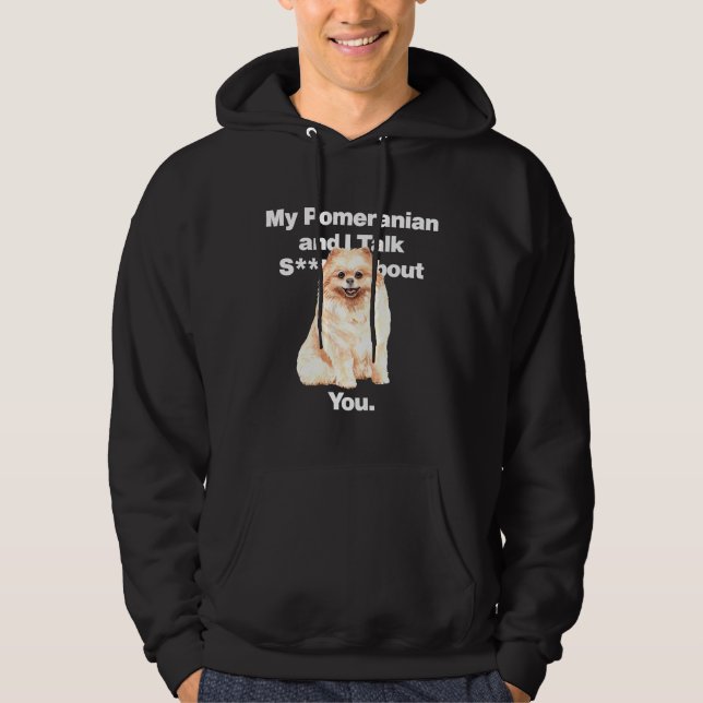 Veste À Capuche Mon Poméranien Et Moi Parlons De Vous (Devant)