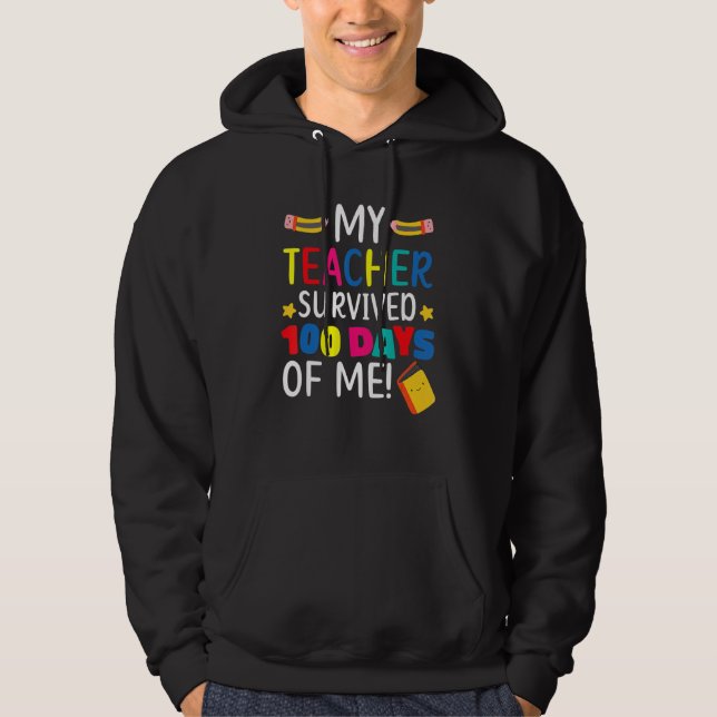 Veste À Capuche Mon professeur a survécu 100 jours de moi élève él (Devant)