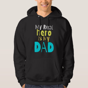 Veste À Capuche Mon Véritable Héros Est Mon Père Fête des pères En