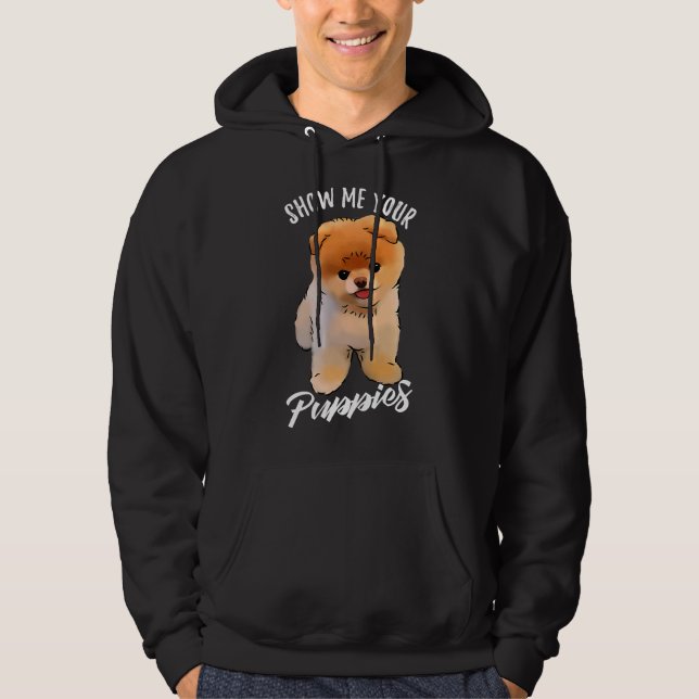 Veste À Capuche Montrez-moi vos chiots Funny Pomeranian (Devant)