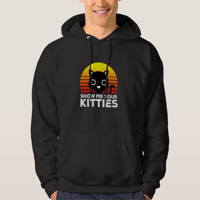Veste À Capuche Montrez-Moi Vos Kitties Cute & Funny Chat (Devant)