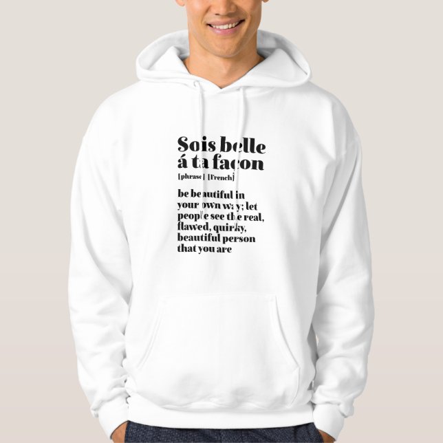 Veste À Capuche Mots Français Inspirationnels Belle Sois Belle (Devant)