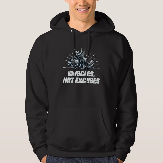 Veste À Capuche Muscles Not Excuses  Workout Humor Gym Fitness (Devant)