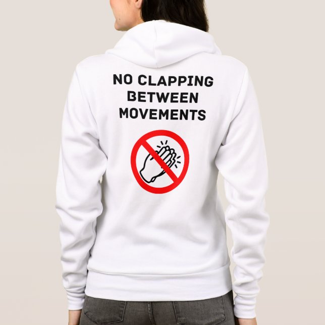 Veste À Capuche Musique Classique Drôle Règle PAS D'APPLAUDISSEMEN (Dos)