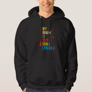 Veste À Capuche My Brain is 99 Chanson Lyrics 1