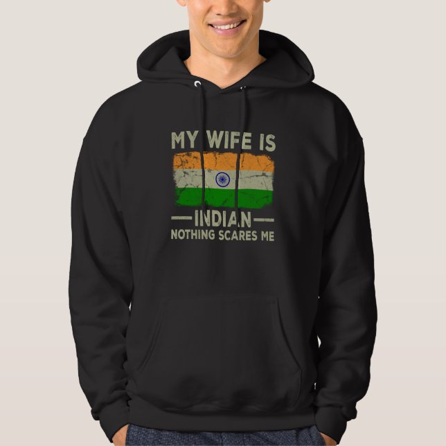Veste À Capuche My Wife is Indian Nothing Scares Me Husband (Devant)