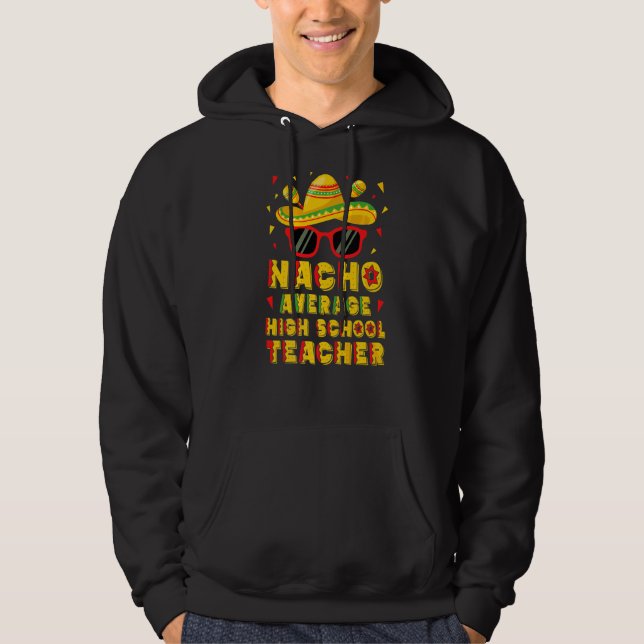 Veste À Capuche Nacho Enseignant moyen au lycée Cinco De Mayo (Devant)