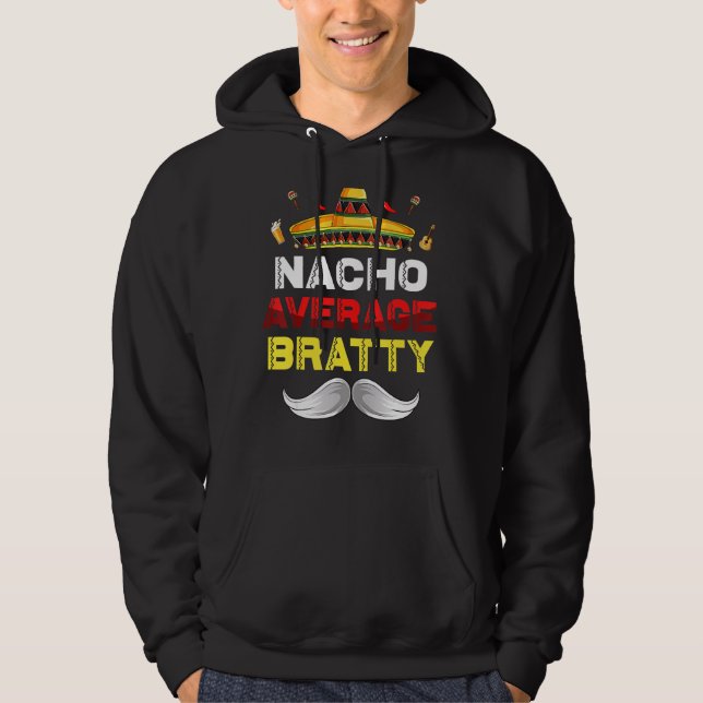 Veste À Capuche Nacho Moyen Bratty Funny Cinco De Mayo Mexo P (Devant)