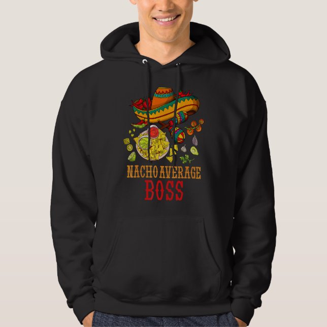 Veste À Capuche Nacho Moyenne Boss Fun Cinco De Mayo Day (Devant)