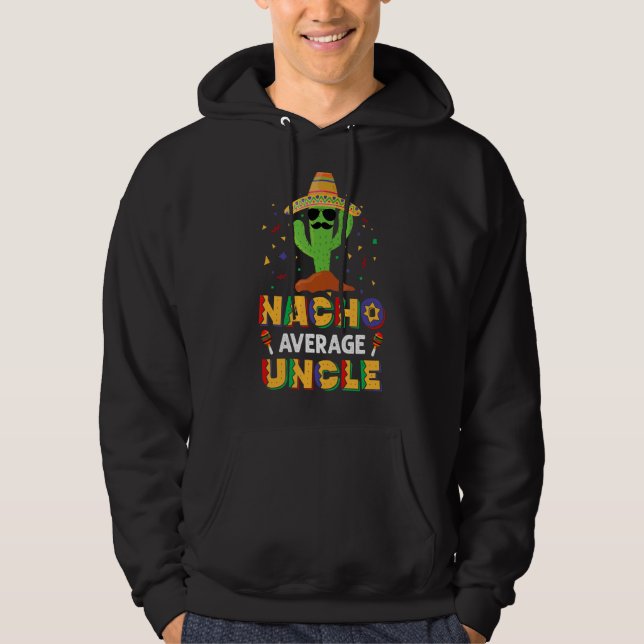 Veste À Capuche Nacho Moyenne Oncle Cactus Sombrero Cinco De Mayo (Devant)