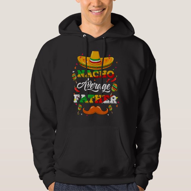 Veste À Capuche Nacho Moyenne Père Conseiller Cinco De Mayo Funny (Devant)