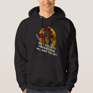 Veste À Capuche Ne Jouez Pas avec les Pompiers  Humour des Sapeurs