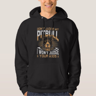Veste À Capuche Ne juge pas mon Pitbull Dog et je ne juge pas votr