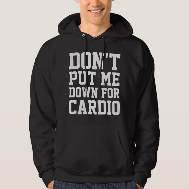 Veste À Capuche Ne Me Dévalorisez Pas Pour Le Cardio (Devant)