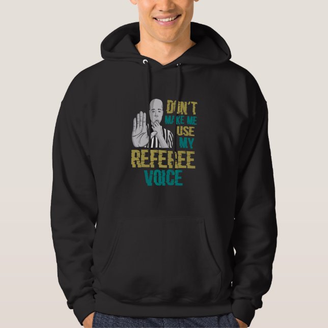 Veste À Capuche Ne m'oblige pas à utiliser mon arbitre vocal (Devant)