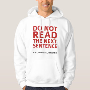 Veste À Capuche Ne Pas Lire La Prochaine Phrase