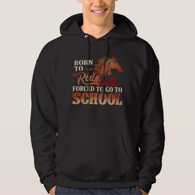 Veste À Capuche Né pour rouler - Obligé d'aller à l'école (Devant)