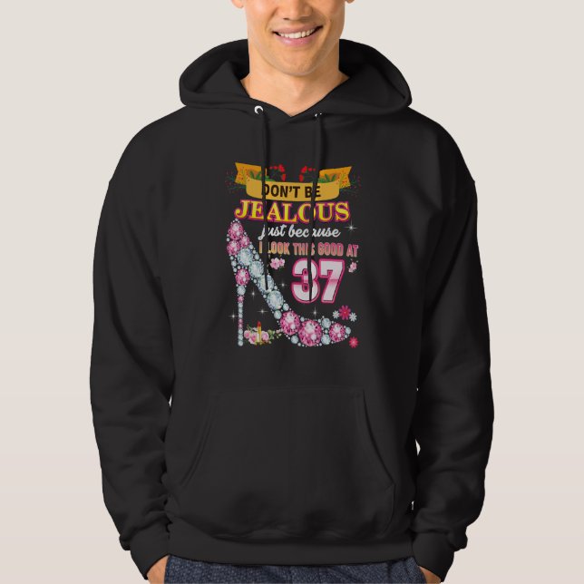 Veste À Capuche Ne sois pas jaloux juste parce que je regarde ça b (Devant)