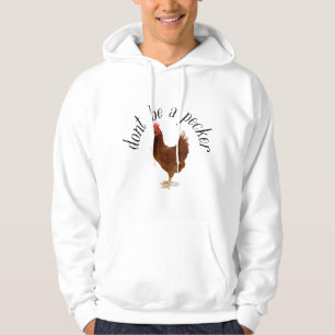 Veste À Capuche Ne Sois Pas Un Emmerdeur Funny Chicken