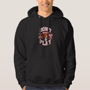 Veste À Capuche Ne t'inquiète pas, je veux juste jouer dit le Beag