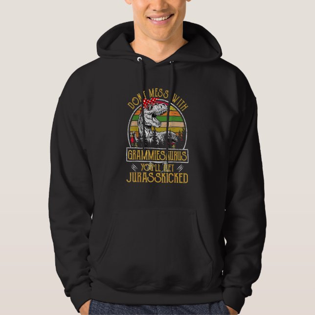 Veste À Capuche Ne vous mêlez pas de Grammiesaurus, vous obtiendre (Devant)