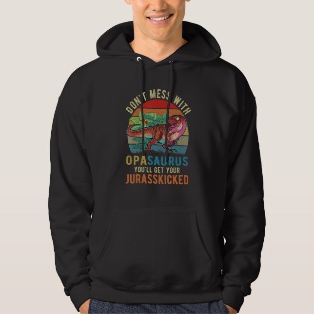 Veste À Capuche Ne vous mêlez pas d'Opasaurus, vous obtiendrez Jur (Devant)