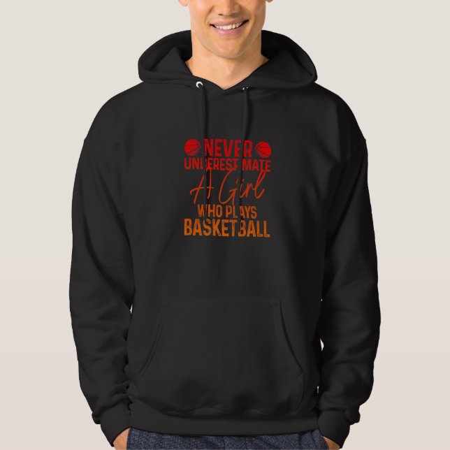 Veste À Capuche Never Underestimate A Girl Who Plays Basketball Fu (Devant)