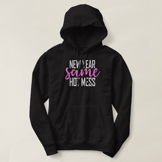 Veste À Capuche New Year Same Mess Funny New Years Eve 2023  (Design devant)