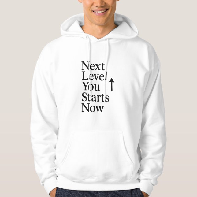 Veste À Capuche Next Level You – Starts Now | Motivational Mindset (Devant)