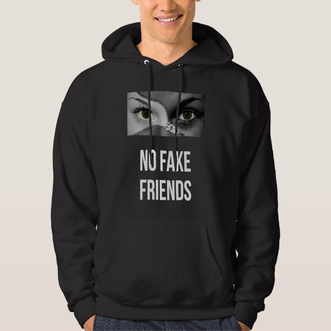Veste À Capuche No Fake Friends  Deep Quote Loyal Friends (Devant)
