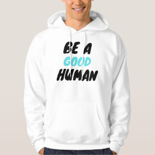 Veste À Capuche nomade être un bon humain