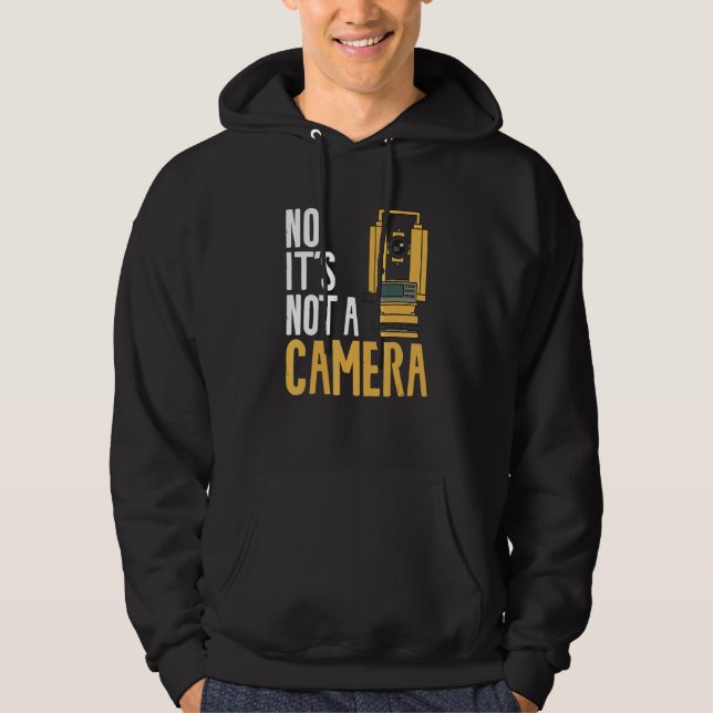 Veste À Capuche Non Ce n'est pas une caméra Surveyor Surveying Lan (Devant)