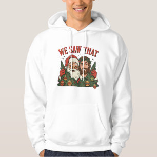 Veste À Capuche Nous avons vu ce drôle de Père Noël Jésus de Noël