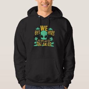 Veste À Capuche Nous, Ici, Regardons Toujours Le Ciel Drôle Alien
