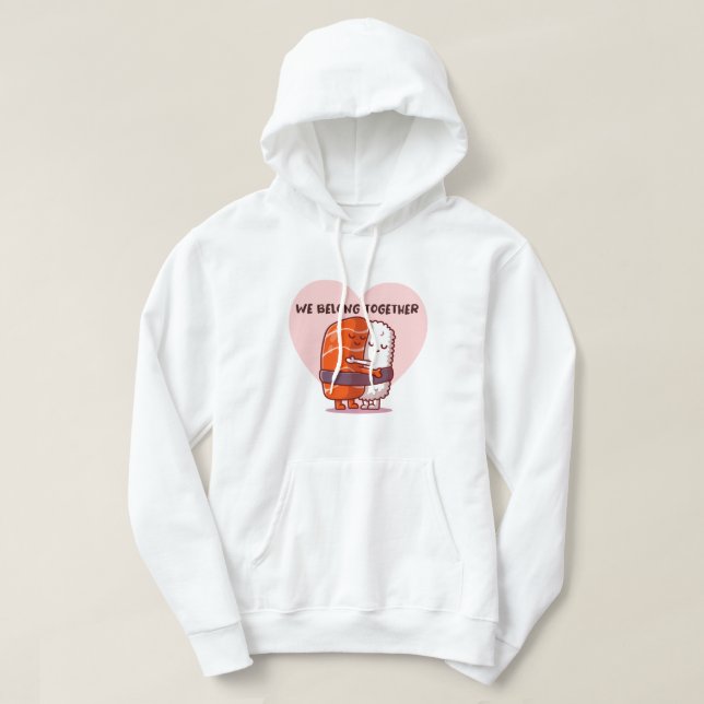 Veste À Capuche Nous sommes faits pour être ensemble  (Design devant)