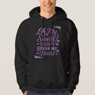 Veste À Capuche Oh Mon Doux ! Ne Brise Pas Mon Cœur – Romantique V