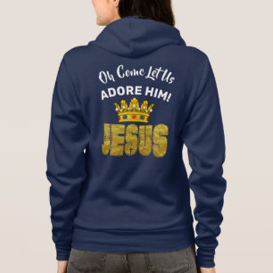 Veste À Capuche Oh Venez, Admirez-Le Roi Jésus