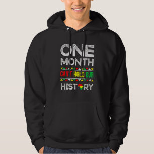 Veste À Capuche One Month Can't Hold Our History African Black His