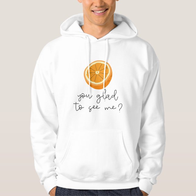 Veste À Capuche Orange Vous Êtes Heureux De Me Voir ? (Devant)